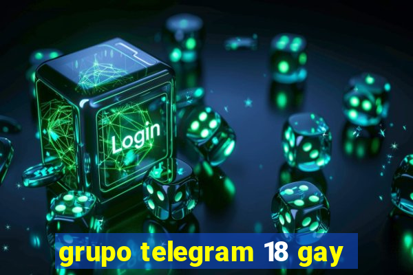 grupo telegram 18 gay